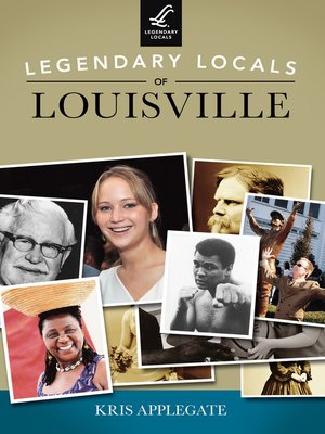 cover image of Legendary Locals of Louisville